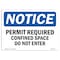 Signmission OSHA, Permit Required Confined Space Do Not Enter, 10in X 7in Rigid Plastic, 10" W, 7" H, Landscape OS-NS-P-710-L-17180 - alternate 1